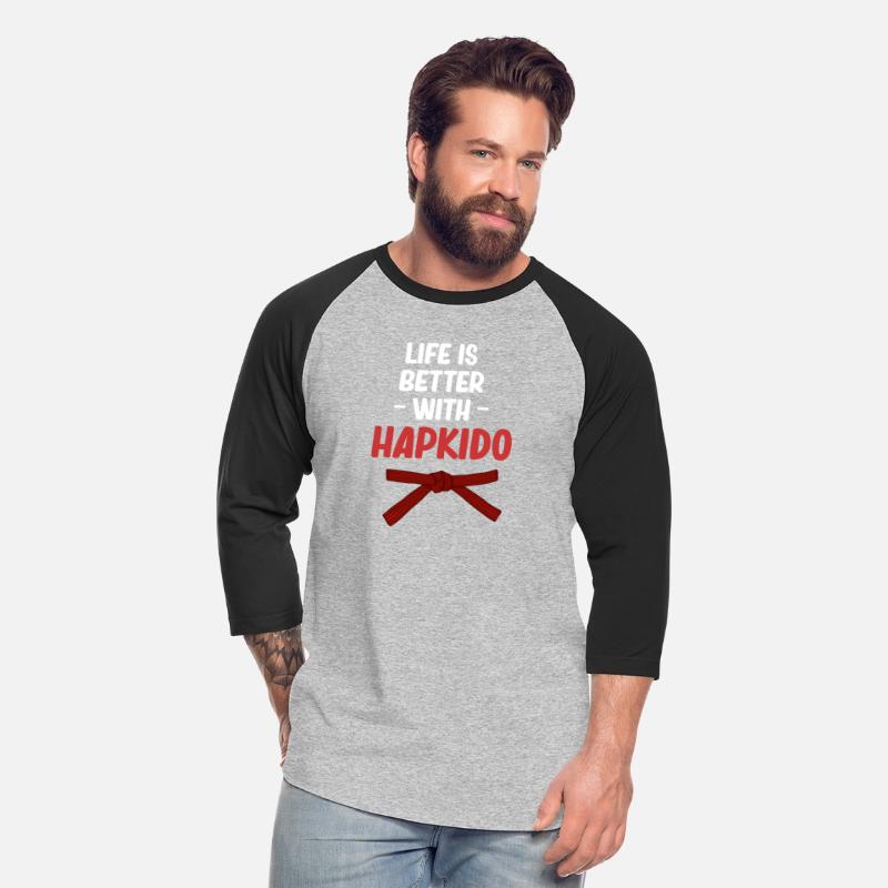 Life Is Better With Hapkido Boxing Jiujitsu
