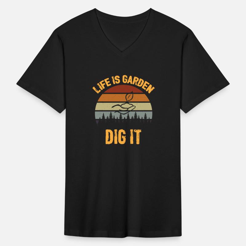 Life is garden dig it