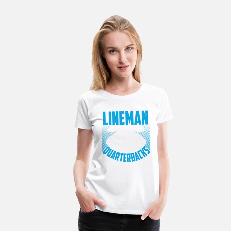 Lineman Because Quarterbacks Football Lover Player