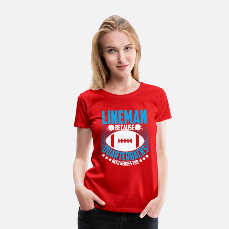 Lineman Because Quarterbacks Football Lover Player