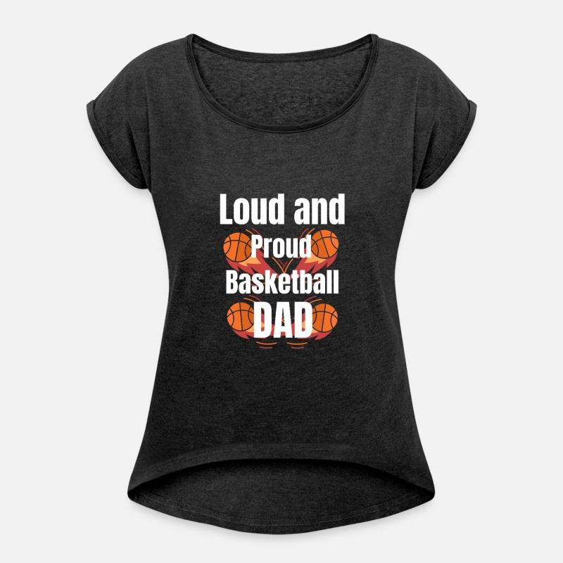 Loud and Proud Basketball Dad