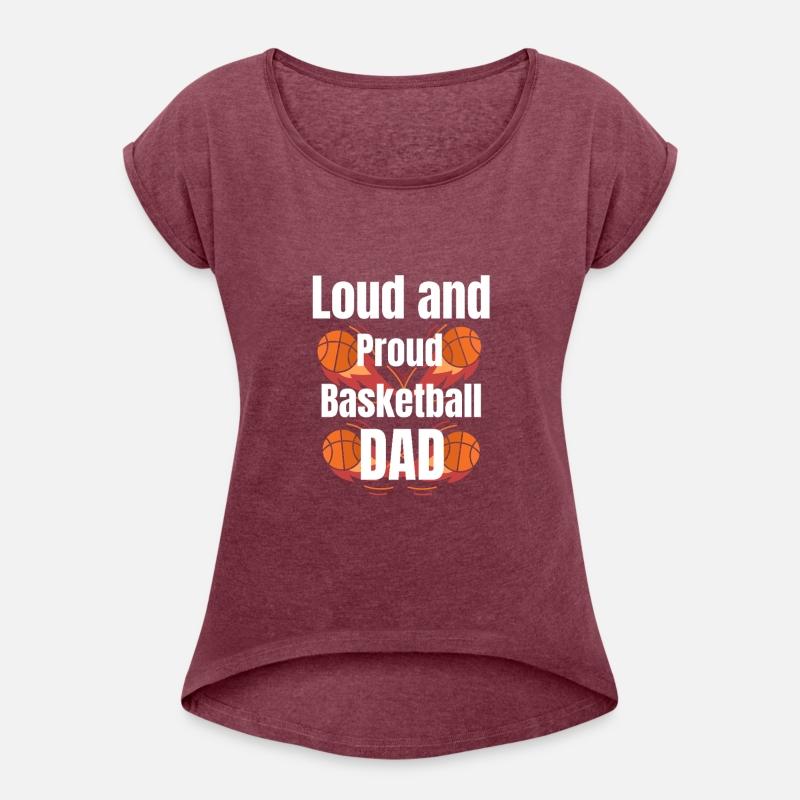 Loud and Proud Basketball Dad