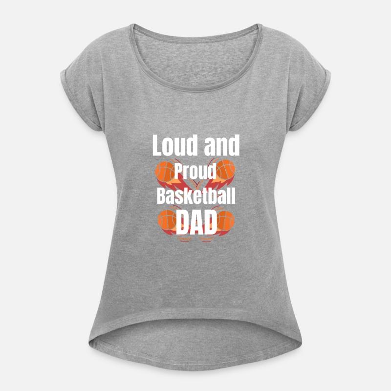 Loud and Proud Basketball Dad