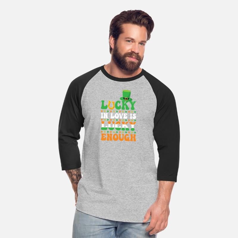 Lucky In Love Is Lucky Enough St. Patrick's Day