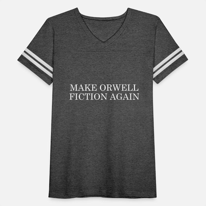 Make Orwell Fiction Again