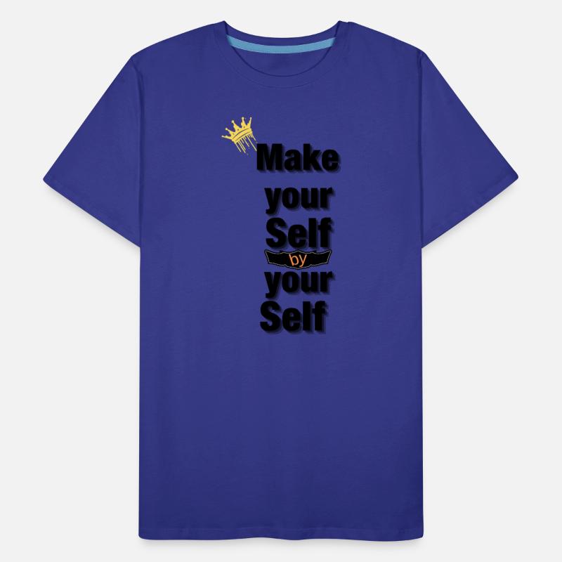 Make your self
