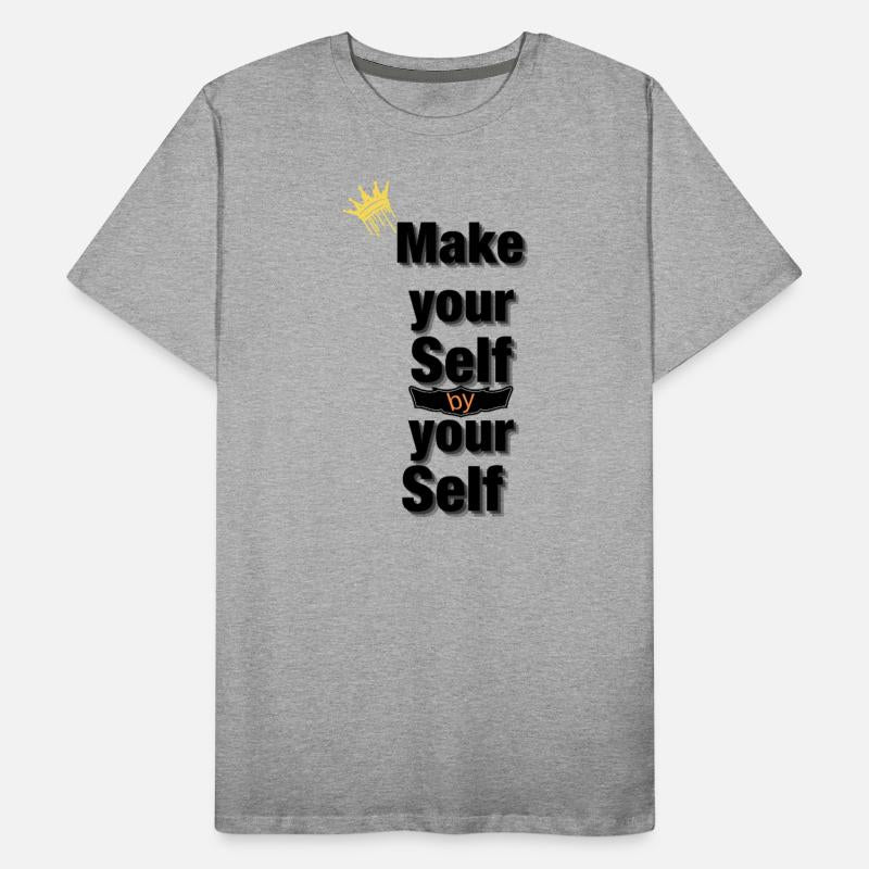 Make your self