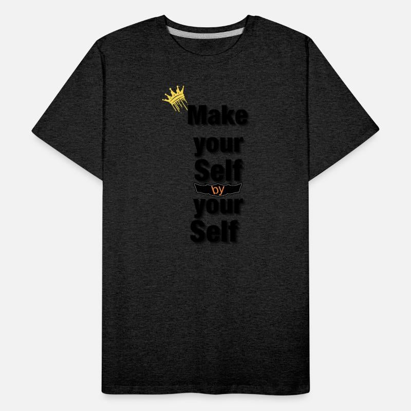 Make your self