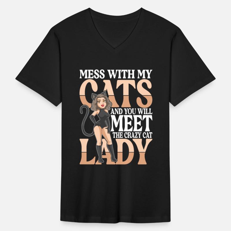 Mess With My Cats And You Will Meet The Crazy Cat
