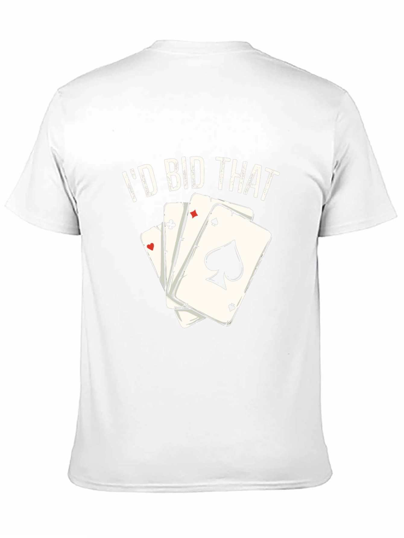 Id Bid That T-Shirt Poker Card Tee
