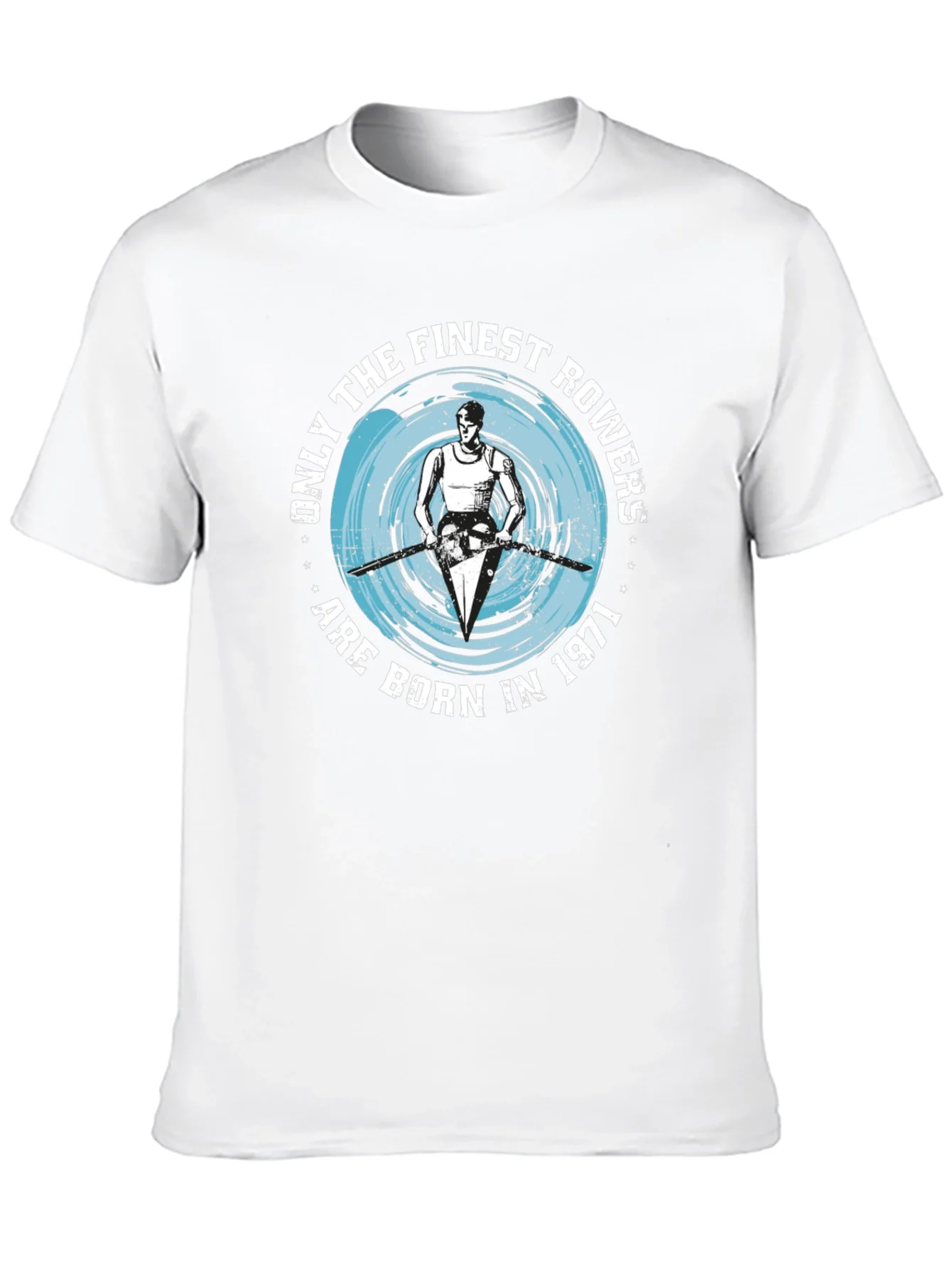 Finest Rowers Born in 1971 T-Shirt