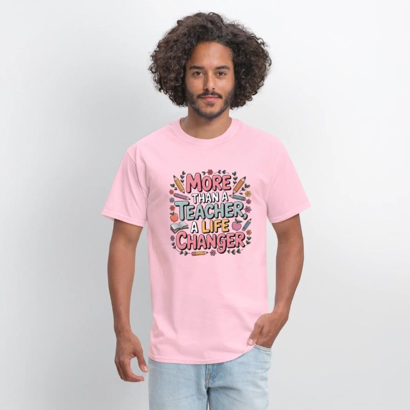 More Than a Teacher – A Life Changer Shirt funny