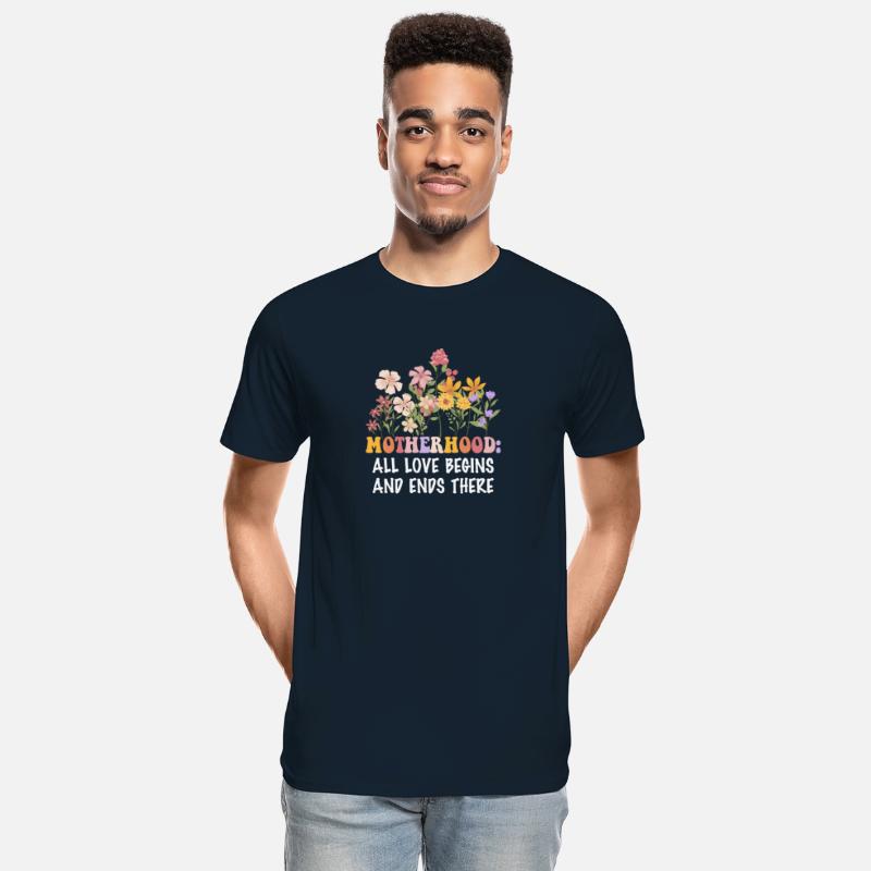 Motherhood: All Love Begins And Ends There Apparel