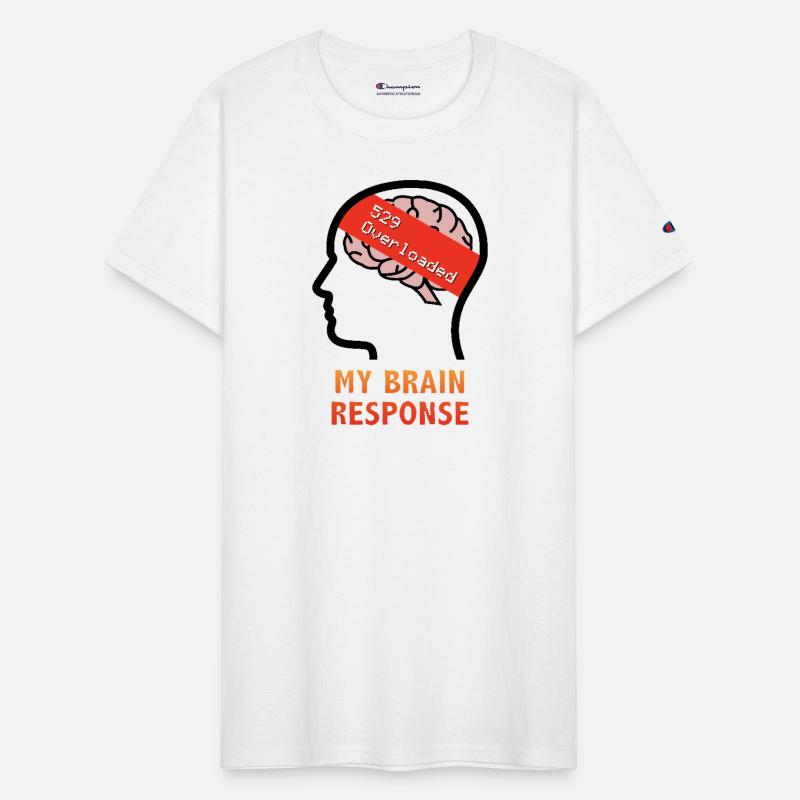 My Brain Response: 529 Overloaded