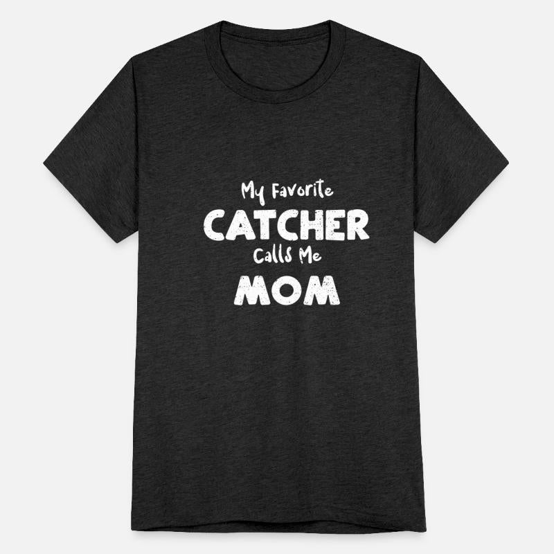 My Favorite Catcher Calls Me Mom