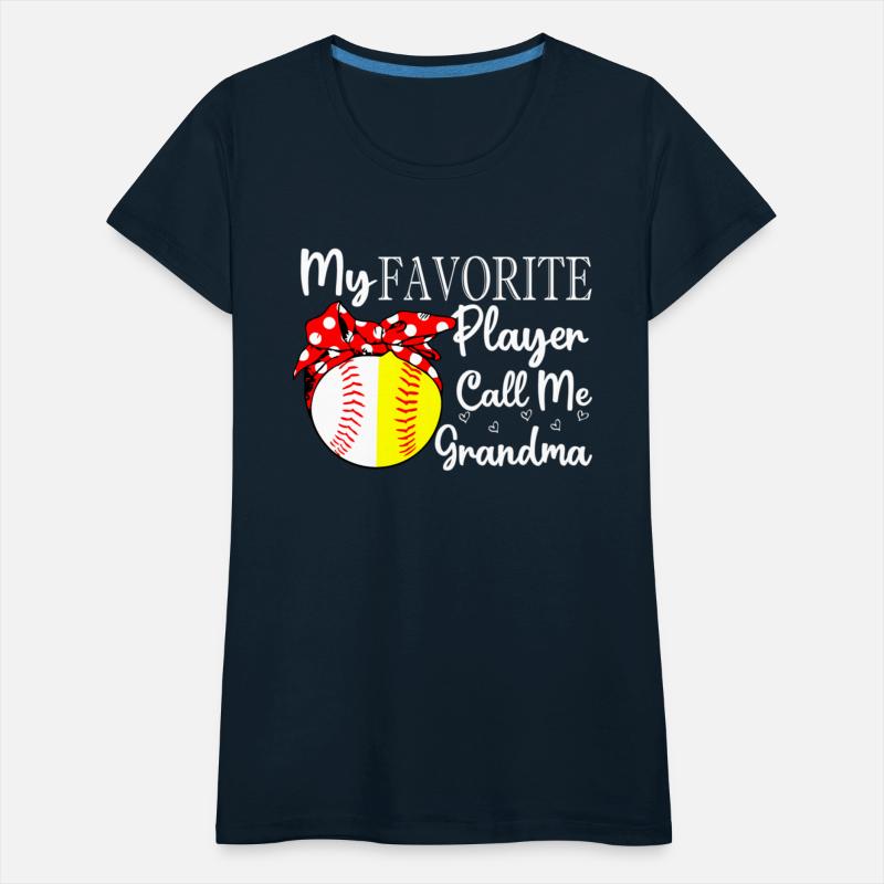 My Favorite Player Call Me Grandma Baseball