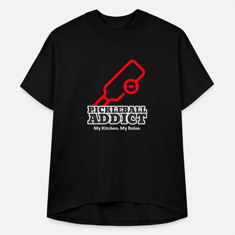 My Kitchen, My Rules, Pickleball Addicts Fanatics