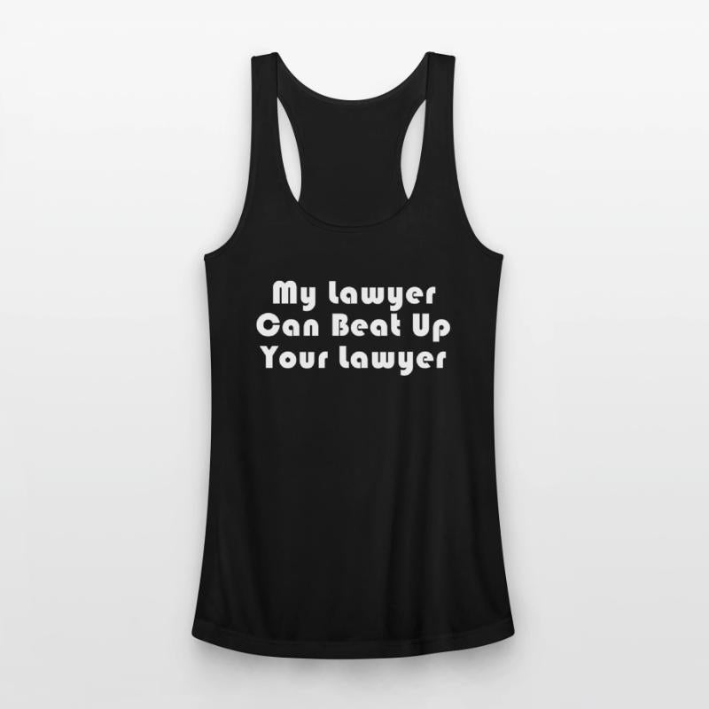 My Lawyer Can Beat Up