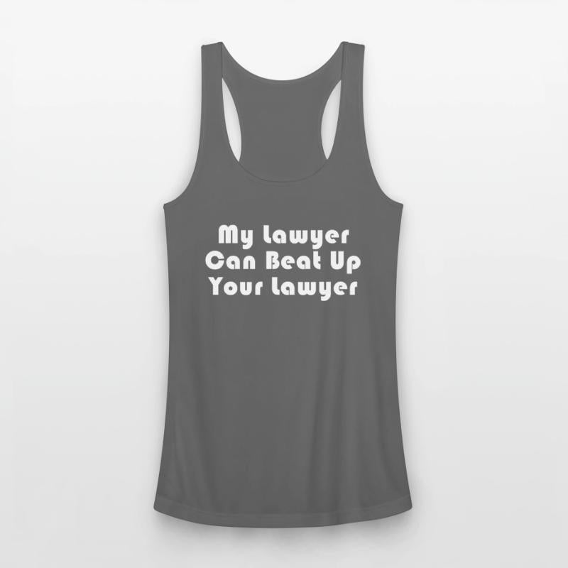 My Lawyer Can Beat Up