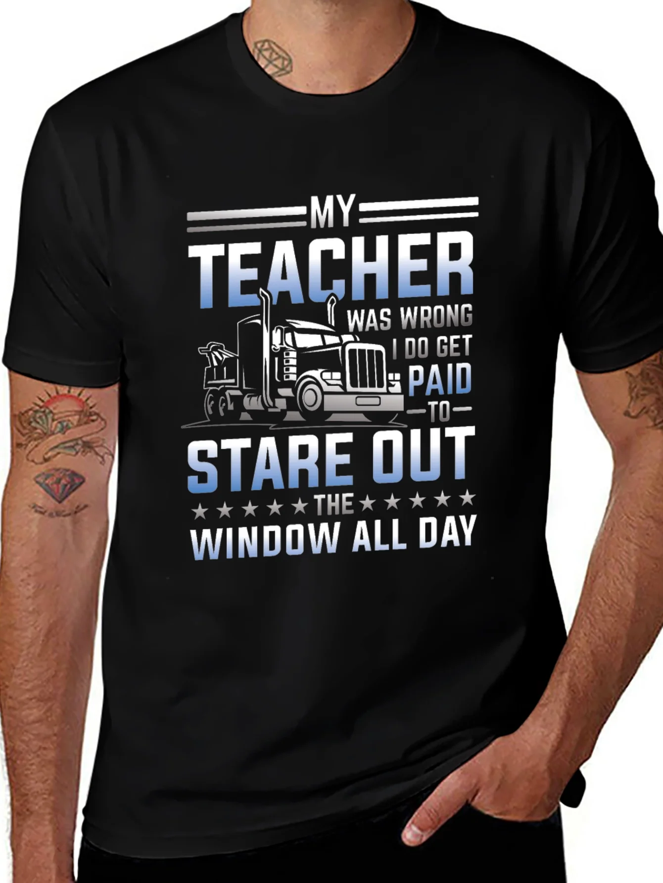 Trucker T-Shirt: My Teacher Was Wrong
