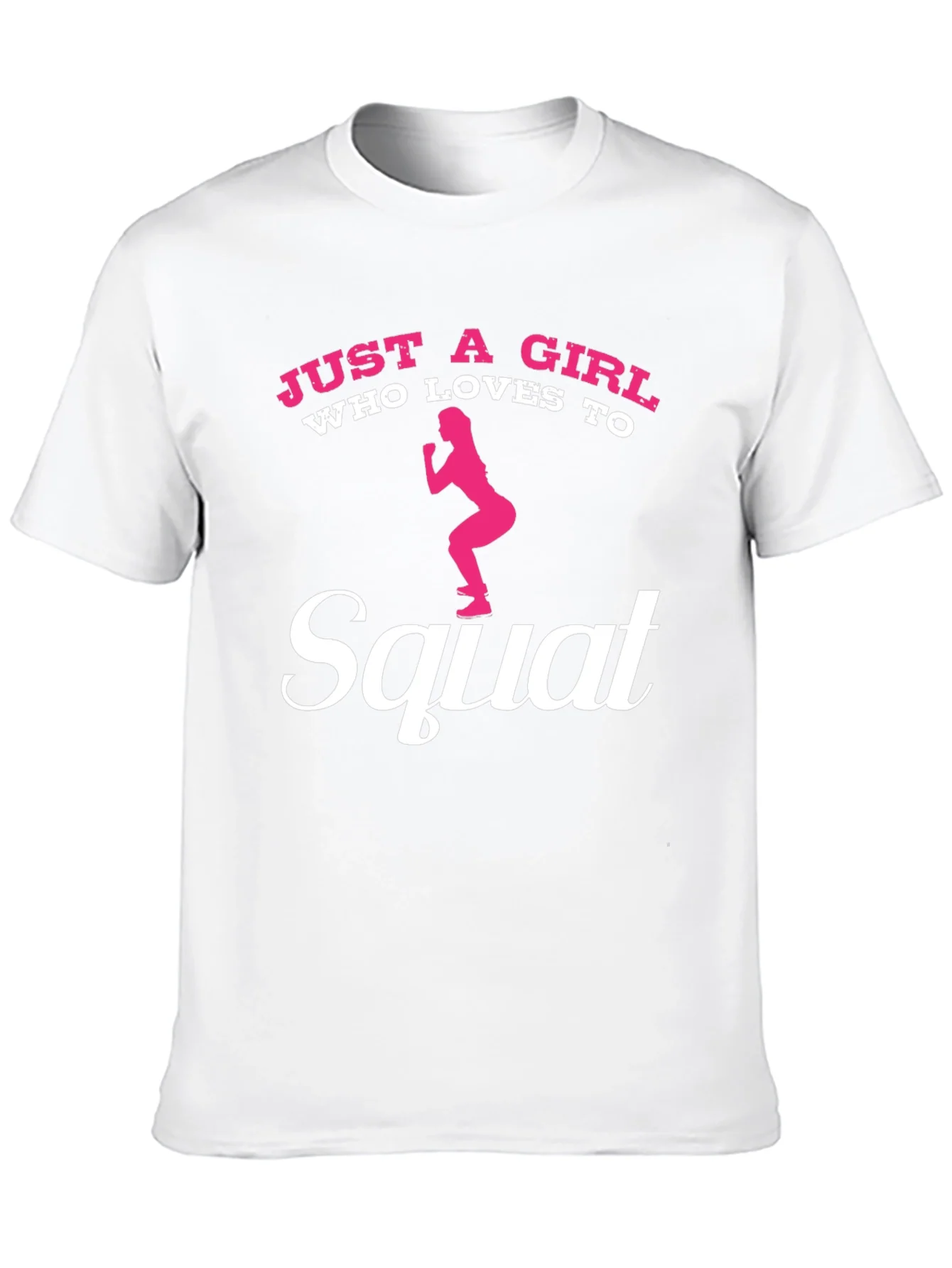 Just A Girl Who Loves To Squat Graphic T-Shirt