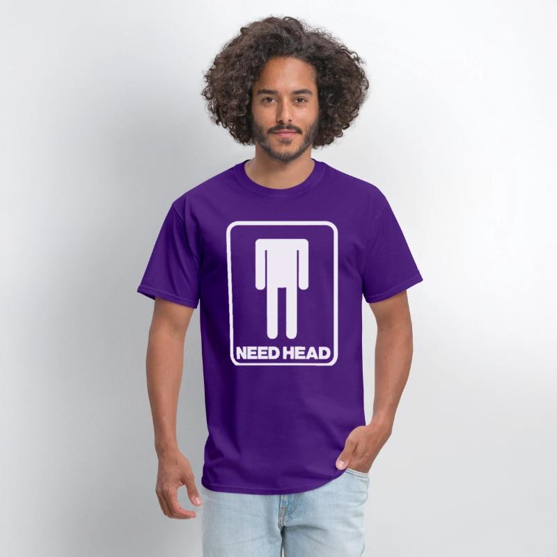 NEED HEAD MENS FUNNY RUDE NEW QUALITY DESIGN OFFEN