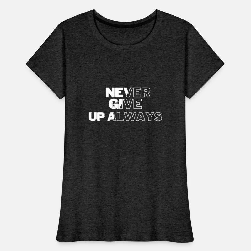 never give up always
