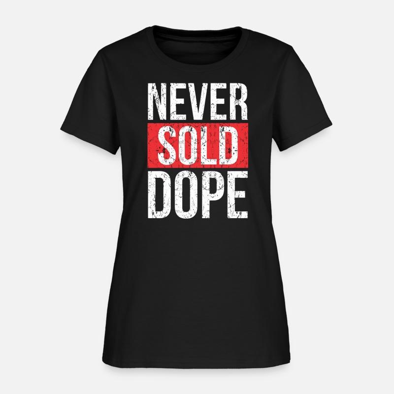 Never Sold Dope Hustler Urban Hip Hop Rap