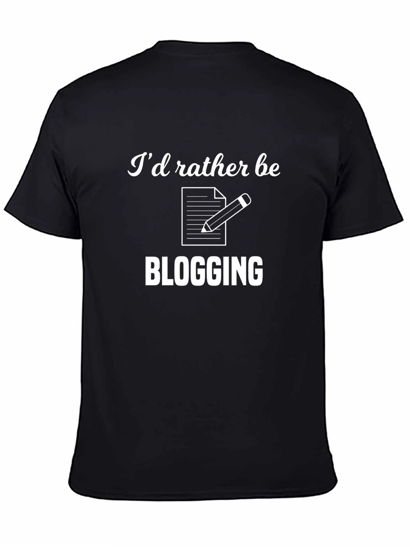 Id Rather Be Blogging T-Shirt