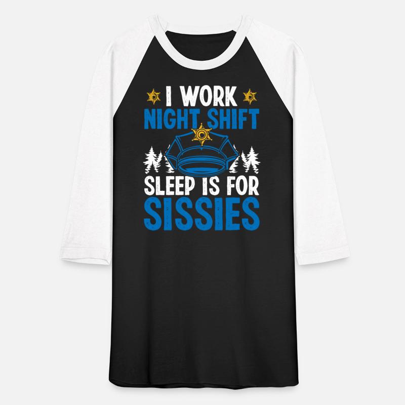 Night Shift Police Officer Sleep Sissies Policeman