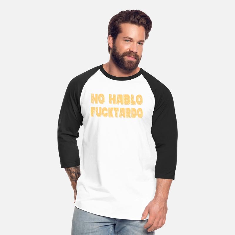No Hablo Fucktardo Offensive Saying