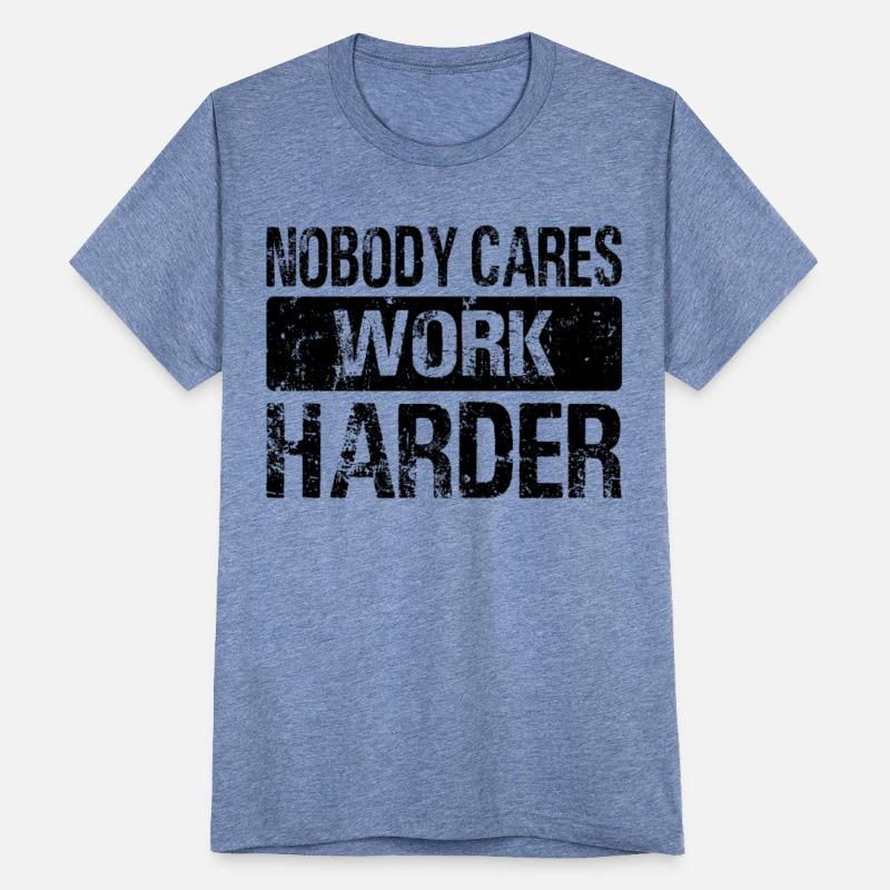 Nobody Cares Work Harder Gym Fitness Motivation