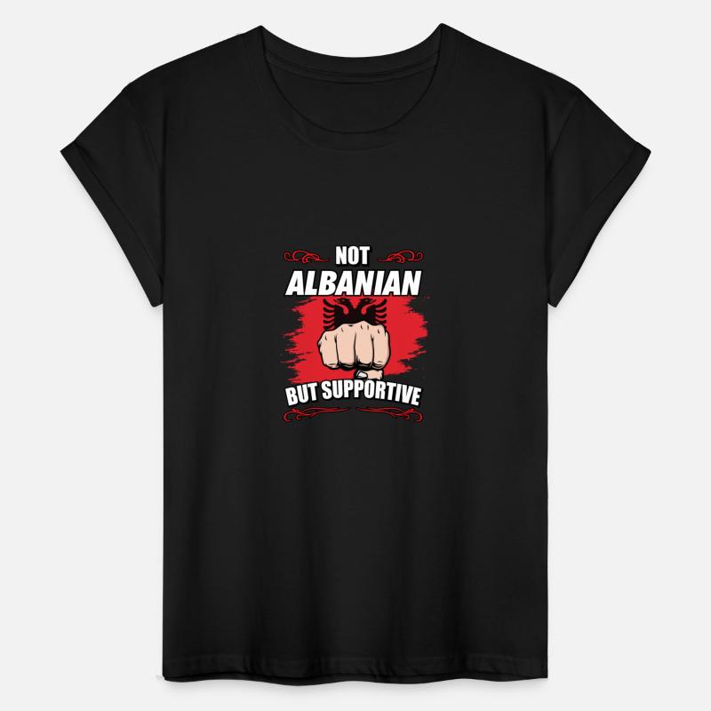 Not Albanian But Supportive Travel Tourist
