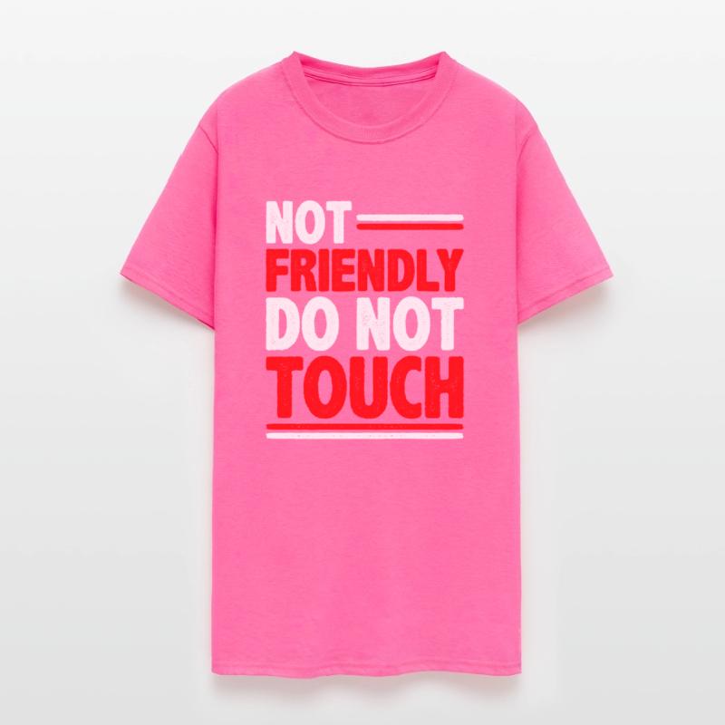 Not Friendly, Do Not Touch 22