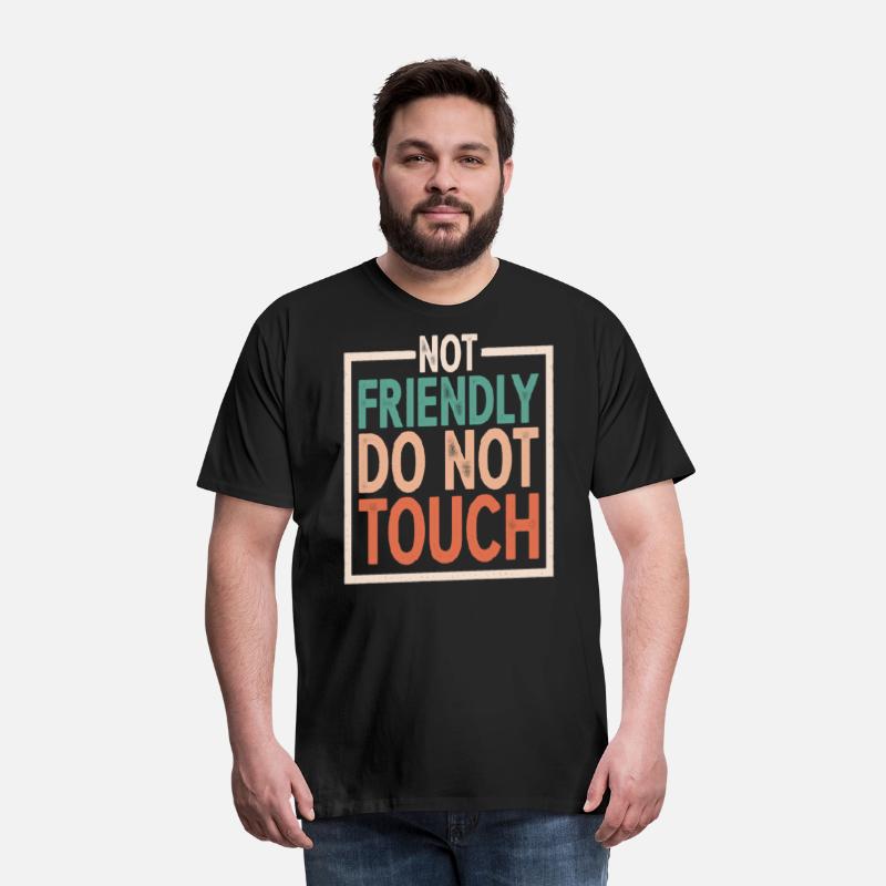 Not Friendly, Do Not Touch 5