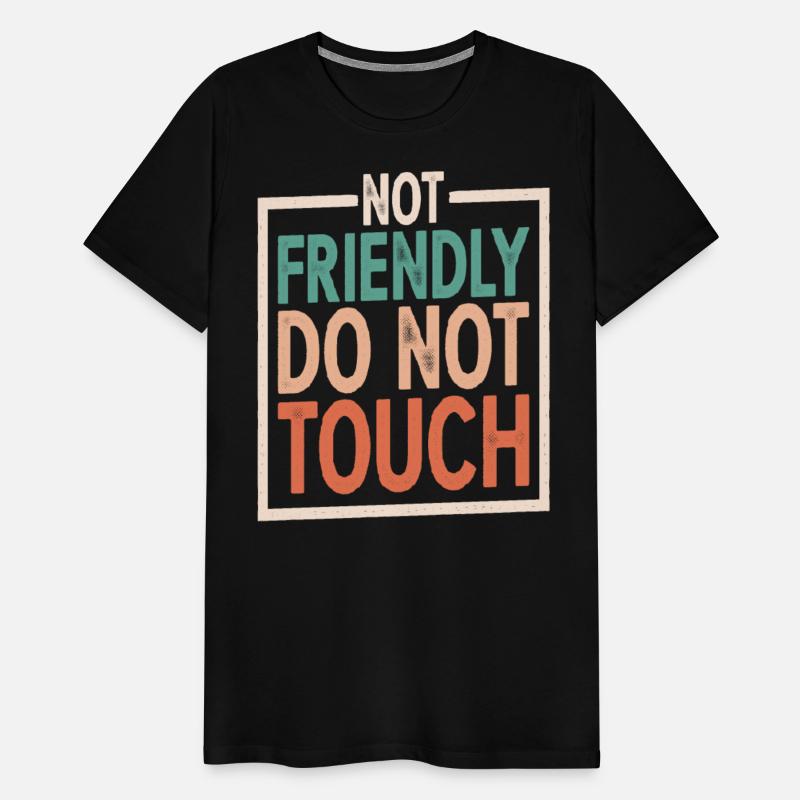 Not Friendly, Do Not Touch 5