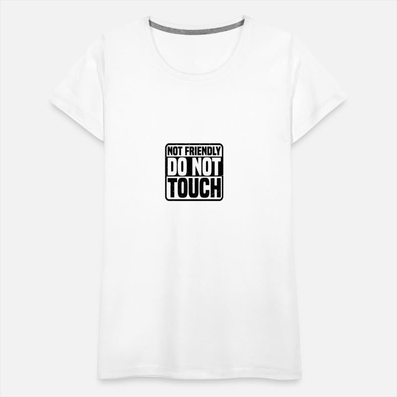 Not Friendly, Do Not Touch 6