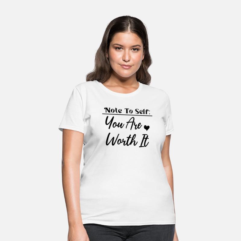 Note to self you are worth it.