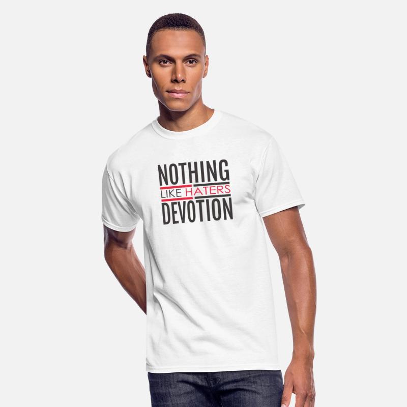 NOTHING LIKE HATERS DEVOTION
