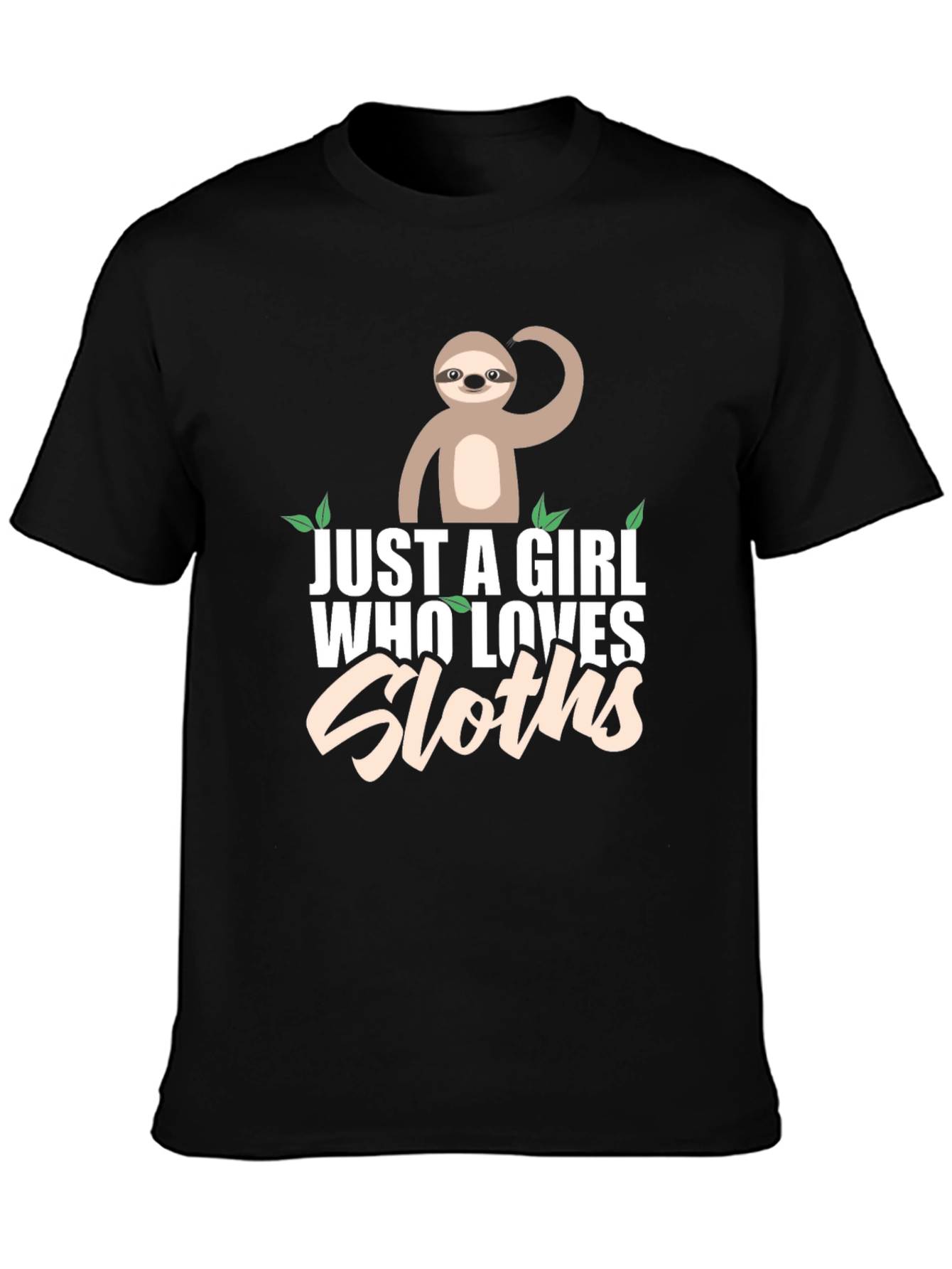 Just A Girl Who Loves Sloths T-Shirt