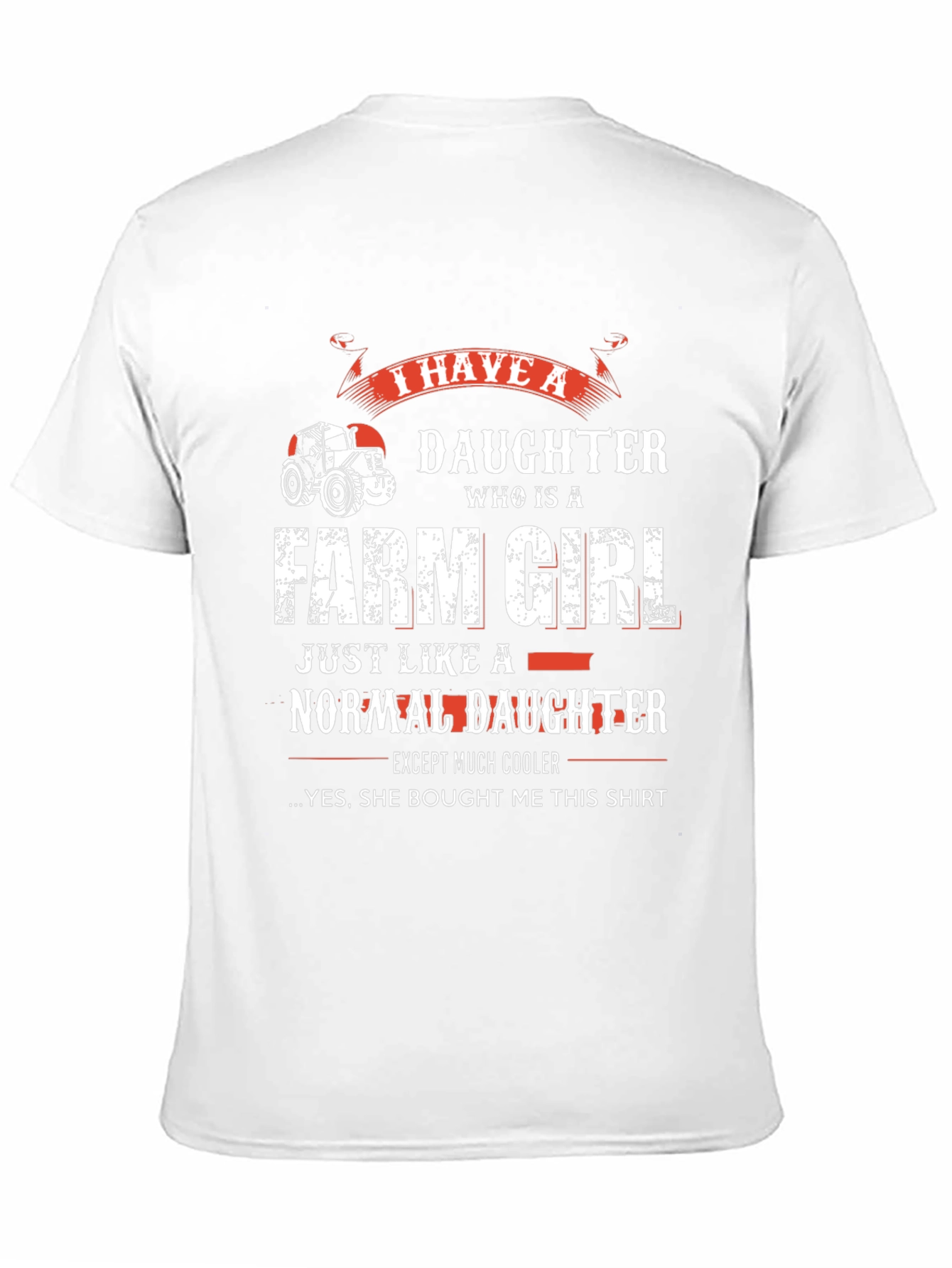 Farm Girl Daughter T-Shirt for Dad