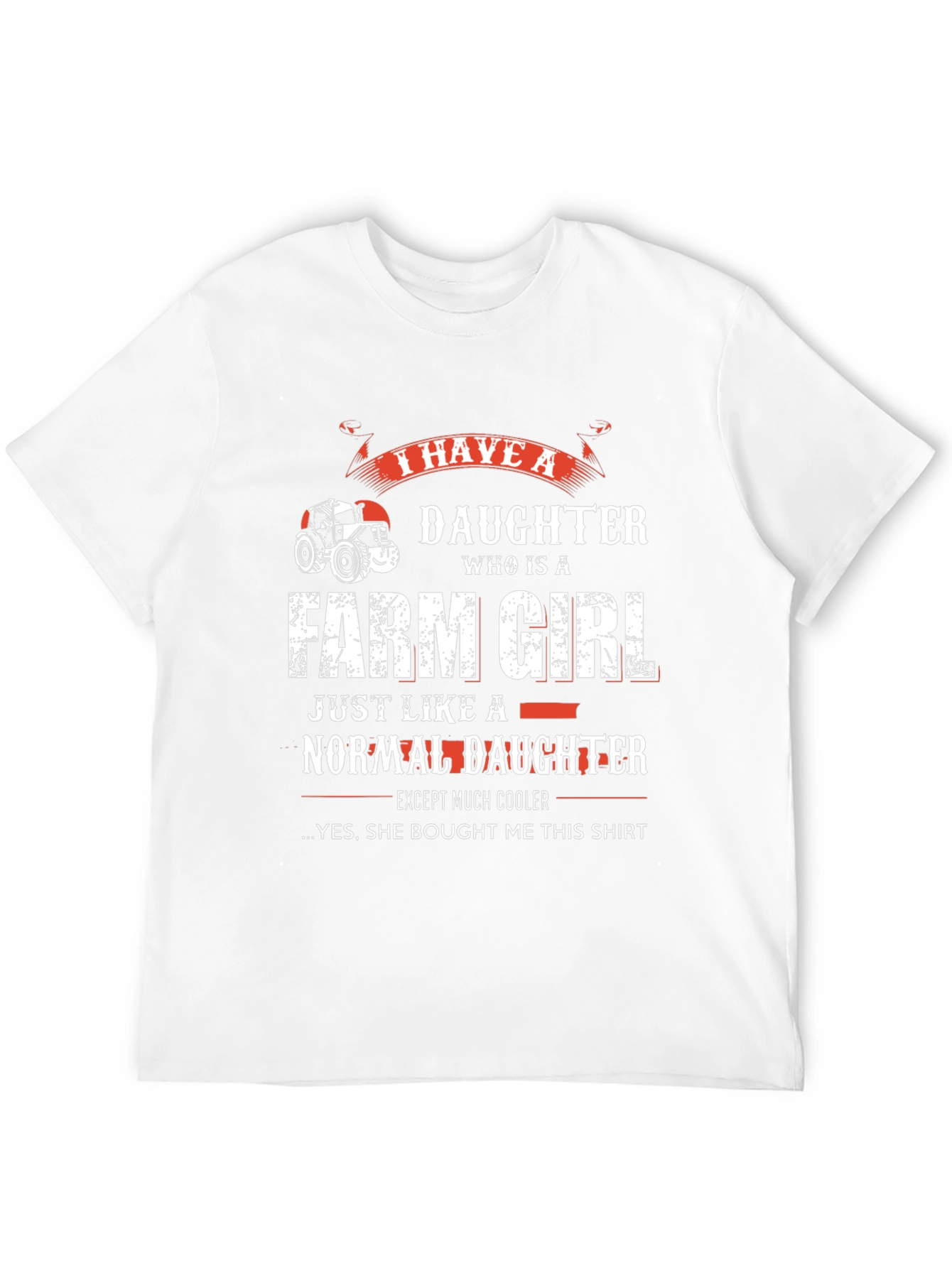 Farm Girl Daughter T-Shirt for Dad