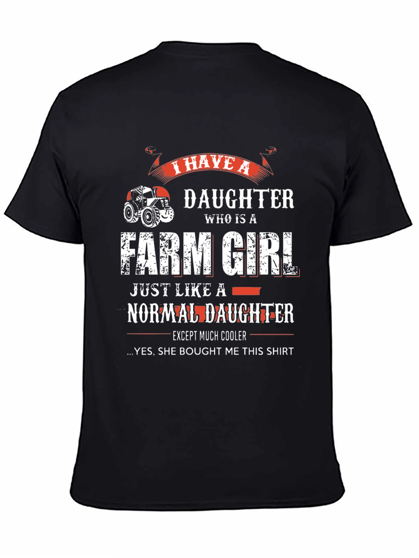 Farm Girl Daughter T-Shirt for Dad