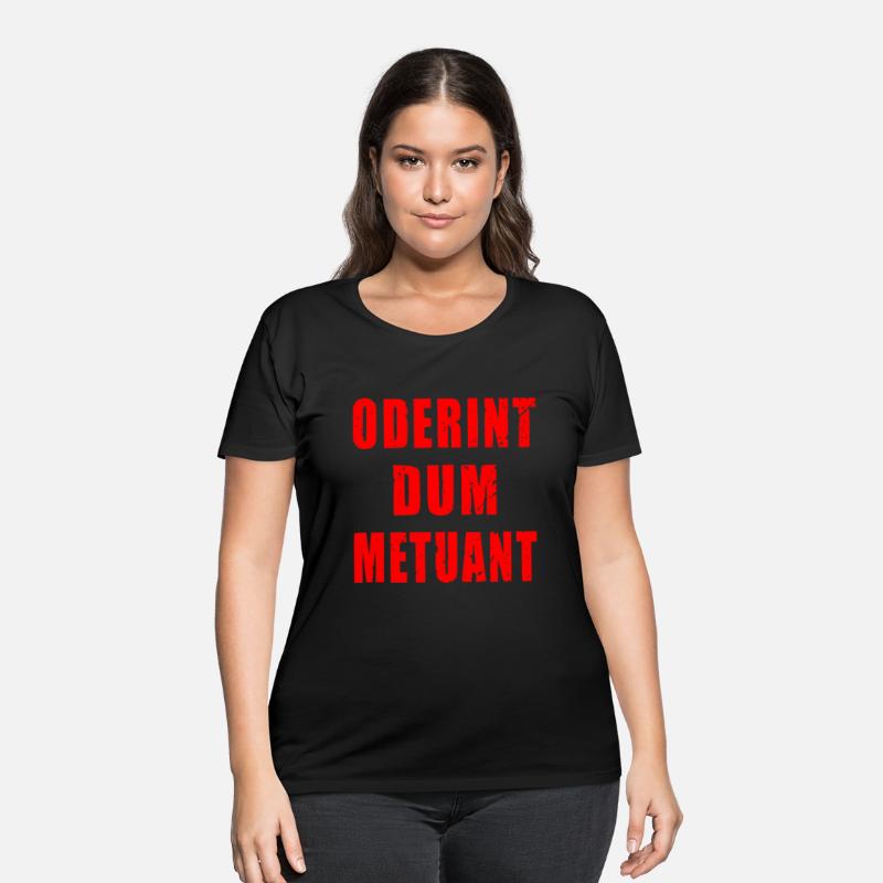 Oderint Dum Metuant Let Them Hate So Long As They