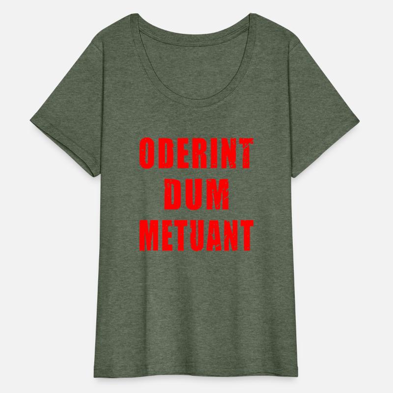 Oderint Dum Metuant Let Them Hate So Long As They