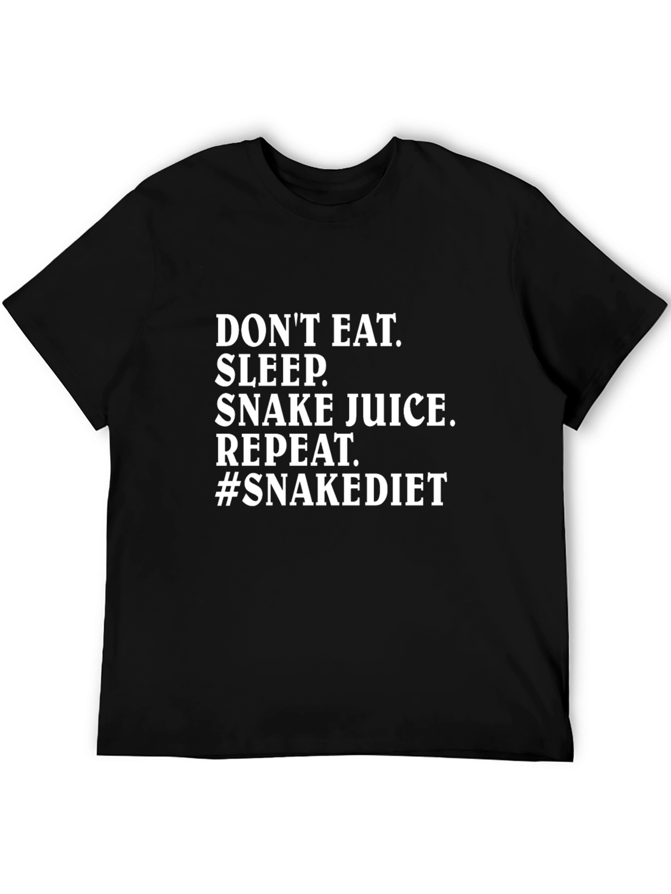 Dont Eat Sleep Snake Juice Repeat T-Shirt