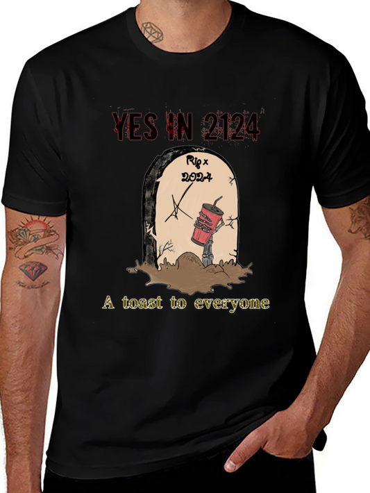 YES IN 2124 T-Shirt RIP 2024 A Toast to Everyone