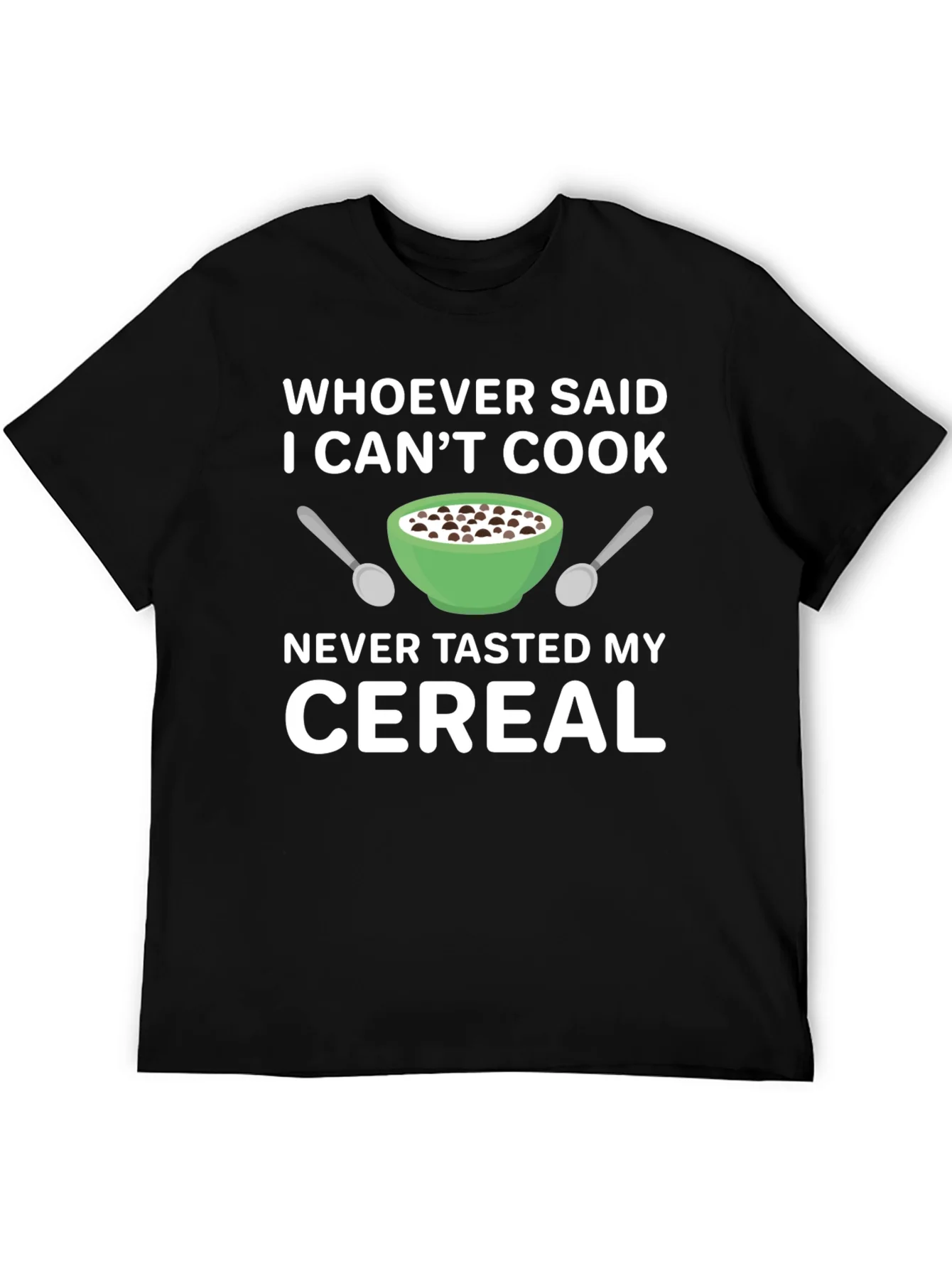 Funny I Cant Cook Cereal T-Shirt