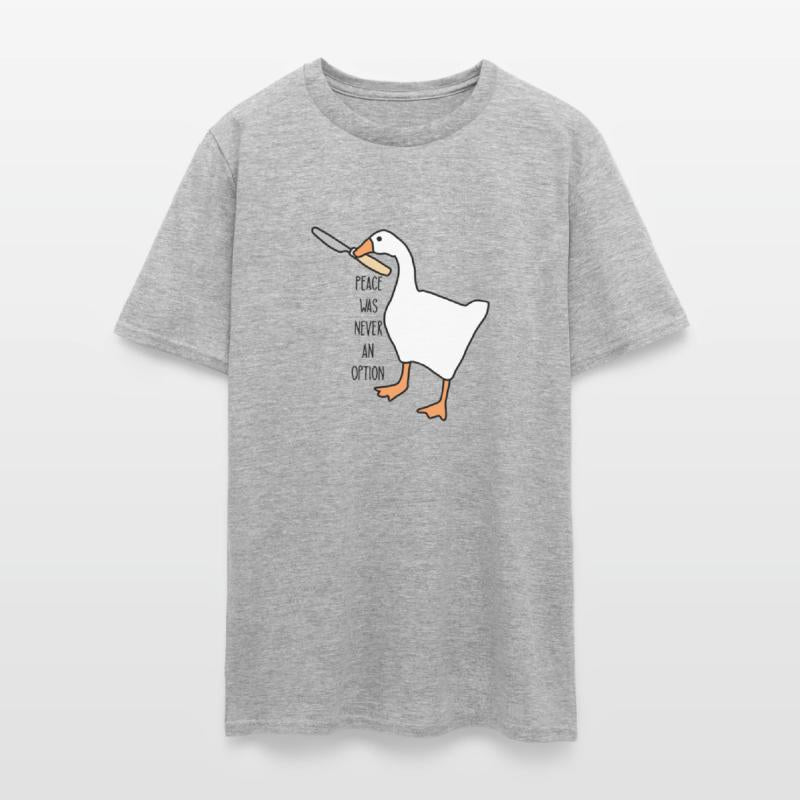 Peace Was Never An Option Goose