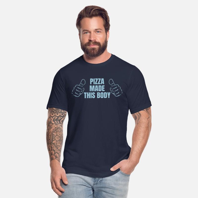 PIZZA MADE THIS BODY